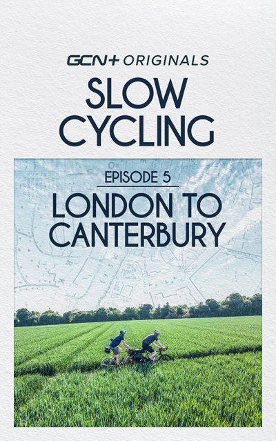 GCN-Slow-Cycling---Episode-5---London-To-Canterbury.jpg